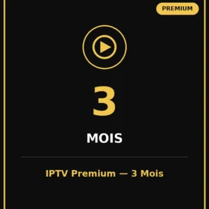 abonnement iptv premium 3 mois