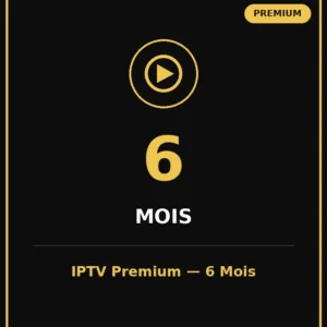 abonnement iptv premium 6 mois