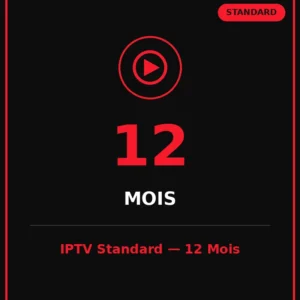 Abonnement IPTV Standard 12 Mois