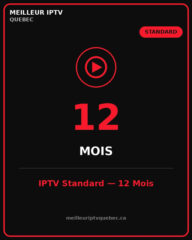 Abonnement IPTV Standard 12 Mois