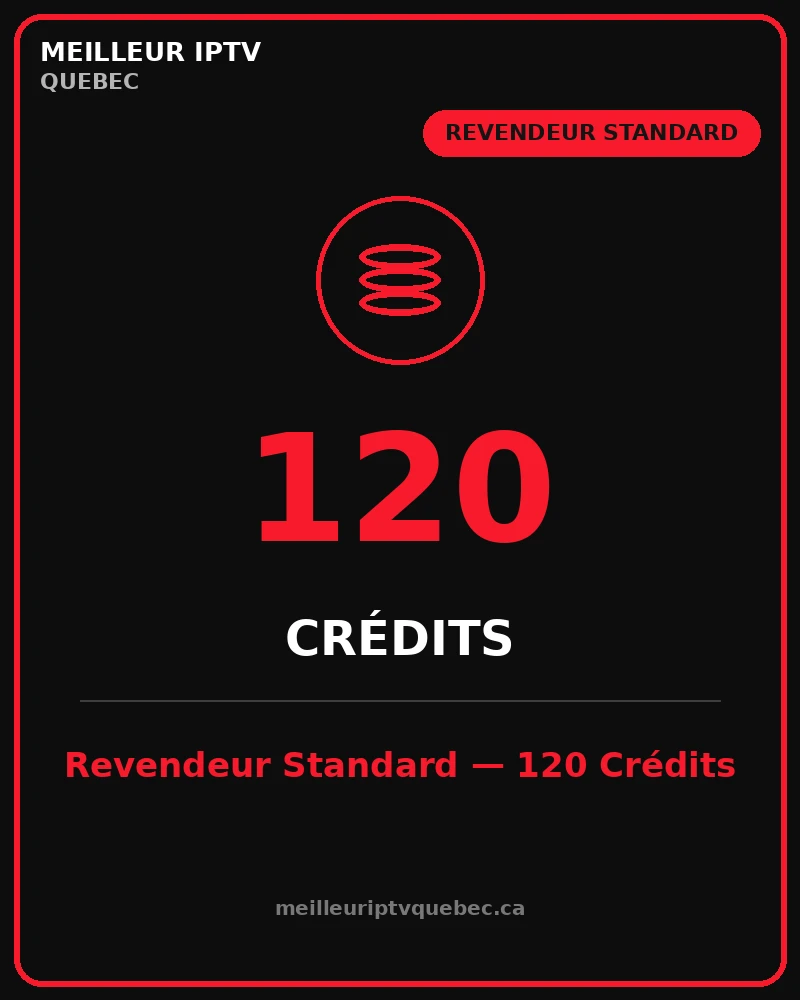 credits revendeur iptv standard 120